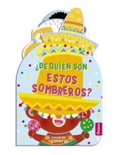 Cucutrás Sonoros. ¿De Quién Son Estos Sombreros? Sonidos Y Lengüetas