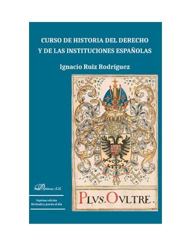 Curso De Historia Del Derecho Y De Las Instituciones Españolas