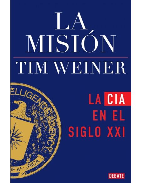 La Misión (La Historia De La Cia 2)