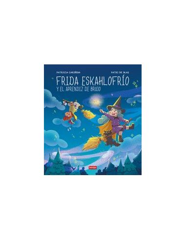 Frida Eskahlofrío Y El Aprendiz De Brujo