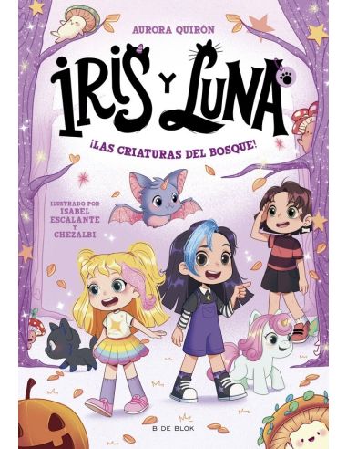Iris Y Luna: Cuidadoras De Cachorritos Mágicos 4 - ¡Las Criaturas Del Bosque!