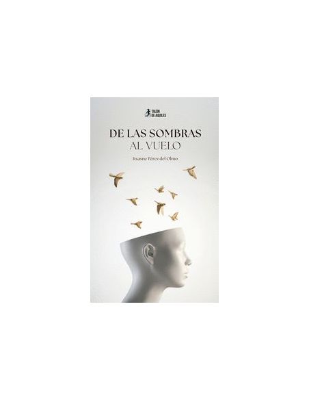 De Las Sombras Al Vuelo