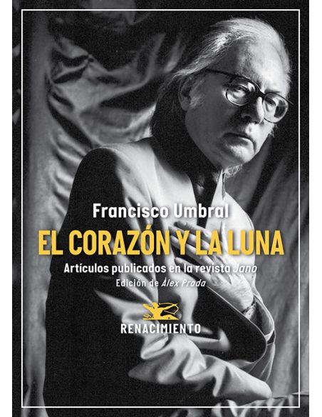 El Corazón Y La Luna. Artículos Publicados En La Revista Jano (1971-2006)