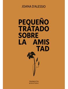 Pequeño Tratado Sobre La Amistad