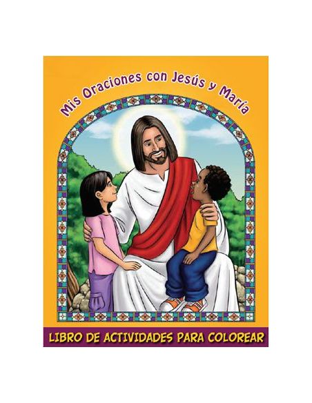 Mis Oraciones Con Jesús Y María