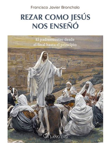Rezar Como Jesús Nos Enseñó