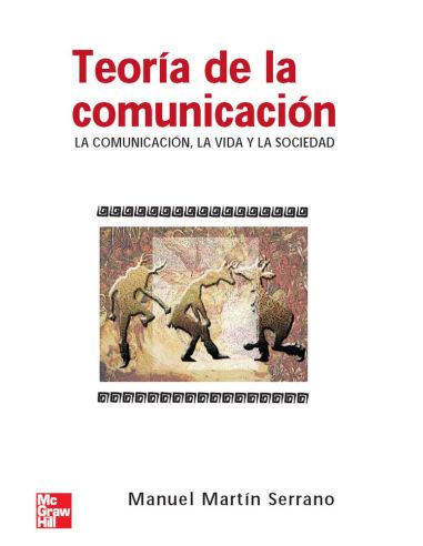 Teoria De La Comunicacion. La Comunicacion
