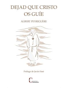Dejad Que Cristo Os Guie