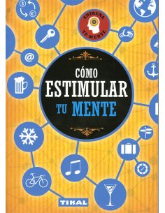 Cómo estimular tu mente
