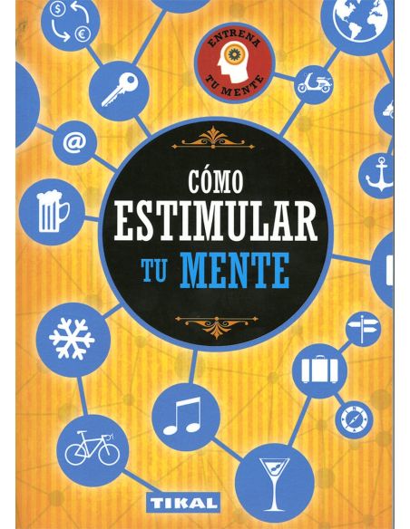 Cómo estimular tu mente