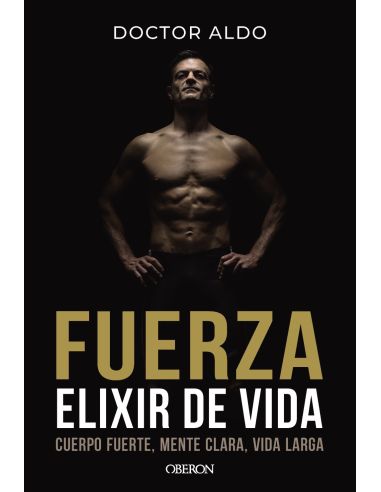 Fuerza. elixir de vida