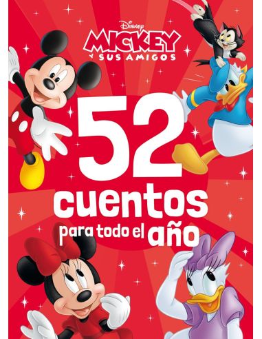 Mickey y sus amigos. 52 cuentos para todo el año