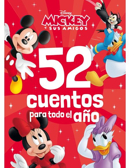 Mickey y sus amigos. 52 cuentos para todo el año