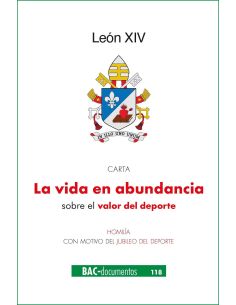 Carta del santo padre león xiv la vida en abundancia