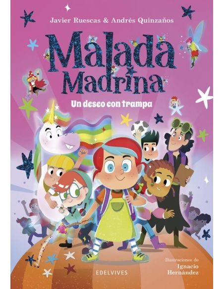 Malada madrina : un deseo con trampa