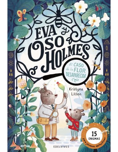 Eva y oso holmes: el caso de la flor desaparecida