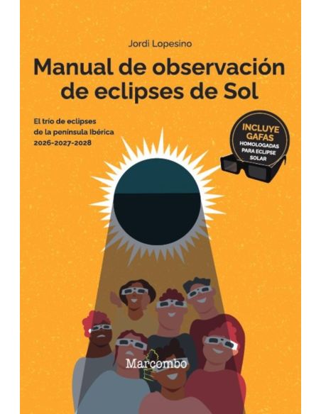 Manual de observacion de eclipses de sol - el trio de eclipses de la peninsula iberica 2026-2027-2028