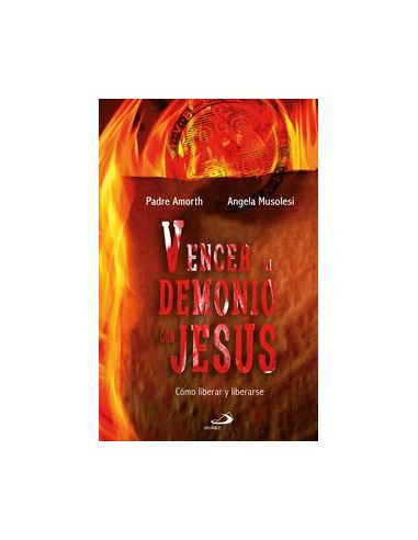 Vencer al demonio con jesus - como liberar y liberarse
