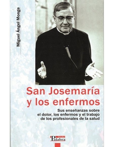 San josemaría y los enfermos