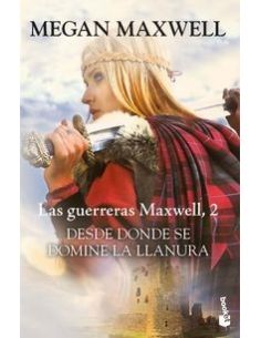 Desde donde se domine la llanura (guerreras maxwell 2)