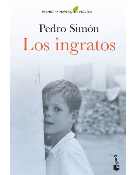 Los ingratos (premio primavera de novela 2021)