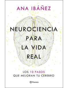 Neurociencia para la vida real