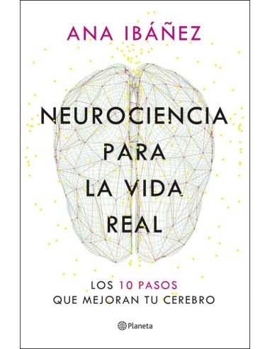 Neurociencia para la vida real