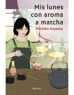 Mis lunes con aroma a matcha