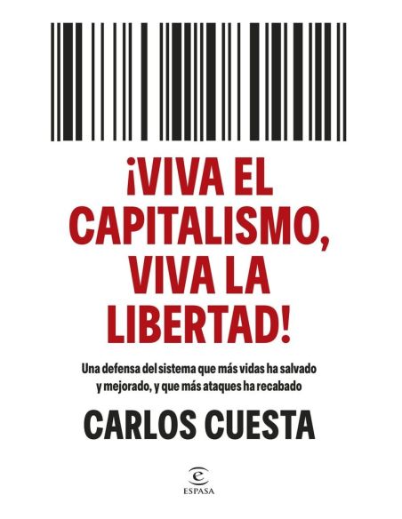 Viva el capitalismo, viva la libertad