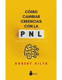 Como cambiar creencias con pnl