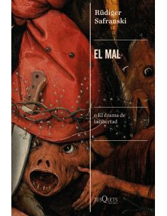 El mal - o el drama de la libertad