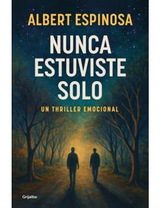 Nunca estuviste solo