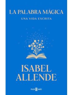 La palabra magica - una vida escrita