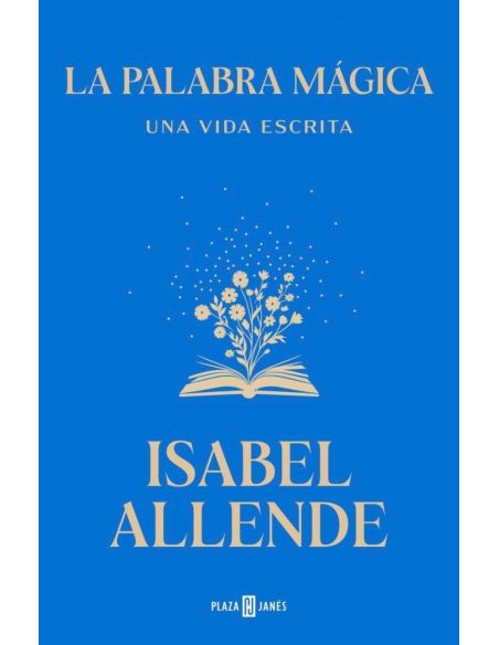 La palabra magica - una vida escrita