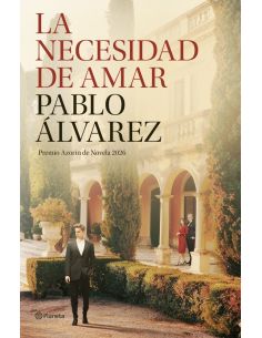 La Necesidad De Amar (Premio Azorin 2026)