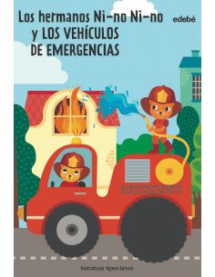 Los Hermanos Ni-No Ni-No Y Los Vehículos De Emergencias