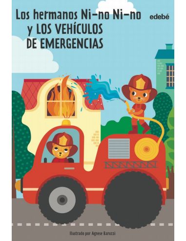 Los Hermanos Ni-No Ni-No Y Los Vehículos De Emergencias