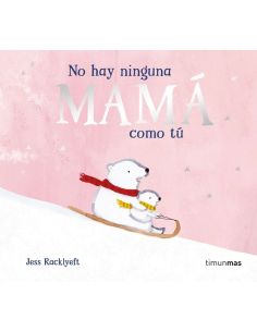 No Hay Ninguna Mama Como Tu